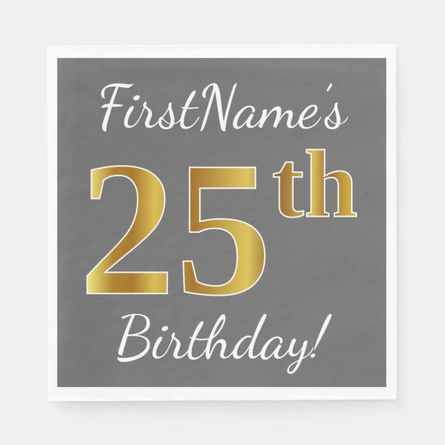 Gray, Faux Gold 25th Birthday + Custom Name Napkins (Front)