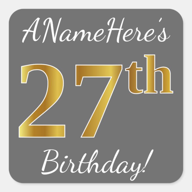 Gray, Faux Gold 27th Birthday + Custom Name Square Sticker (Front)