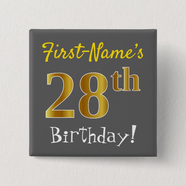 Gray, Faux Gold 28th Birthday, With Custom Name Button (Front)