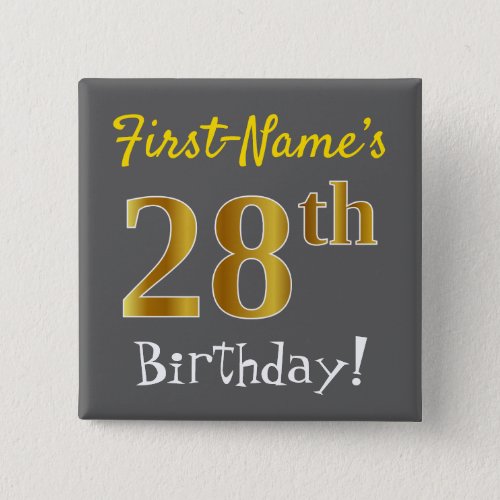 Gray Faux Gold 28th Birthday With Custom Name Button
