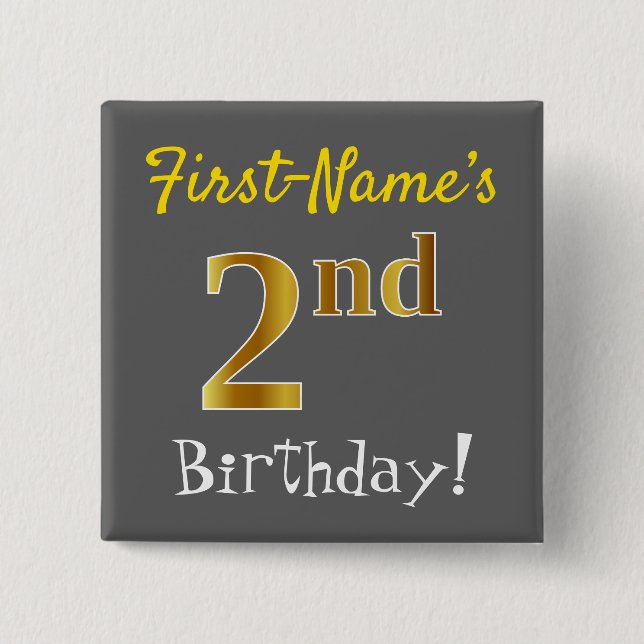 Gray, Faux Gold 2nd Birthday, With Custom Name Button (Front)