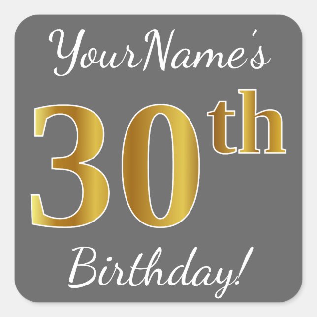 Gray, Faux Gold 30th Birthday + Custom Name Square Sticker (Front)