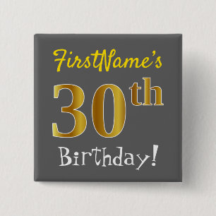 Gray, Faux Gold 30th Birthday, With Custom Name Button