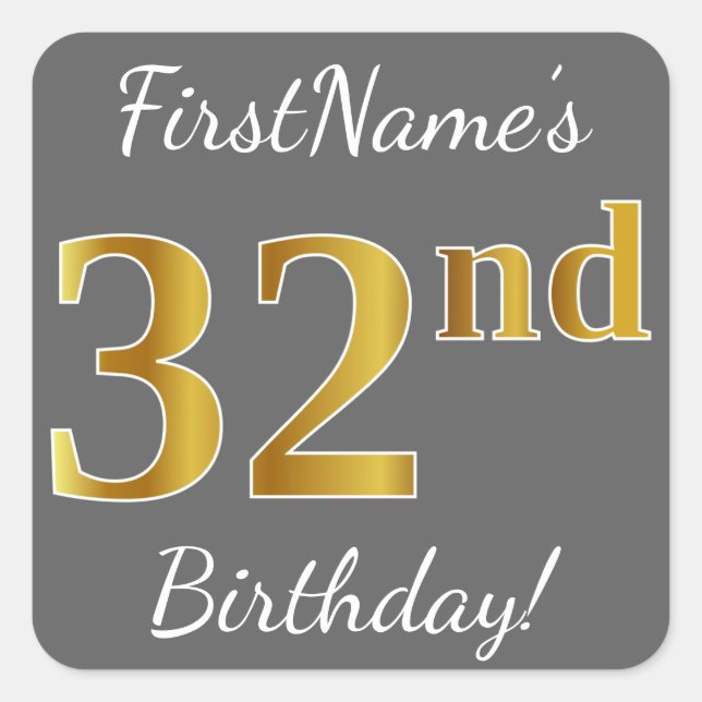 Gray, Faux Gold 32nd Birthday + Custom Name Square Sticker (Front)