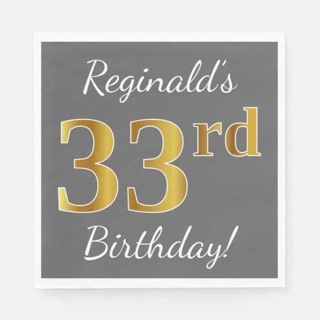 Gray, Faux Gold 33rd Birthday + Custom Name Napkins (Front)