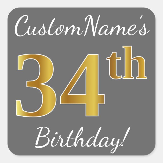 Gray, Faux Gold 34th Birthday + Custom Name Square Sticker (Front)