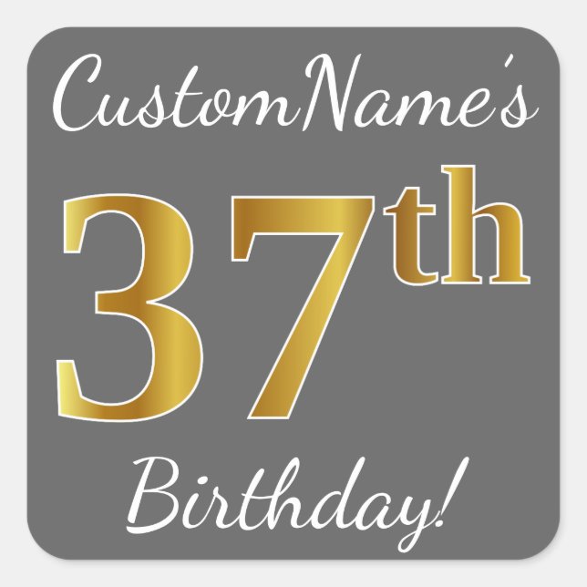 Gray, Faux Gold 37th Birthday + Custom Name Square Sticker (Front)