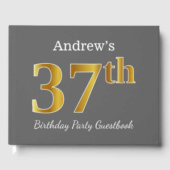Gray, Faux Gold 37th Birthday Party + Custom Name Guest Book (Front)