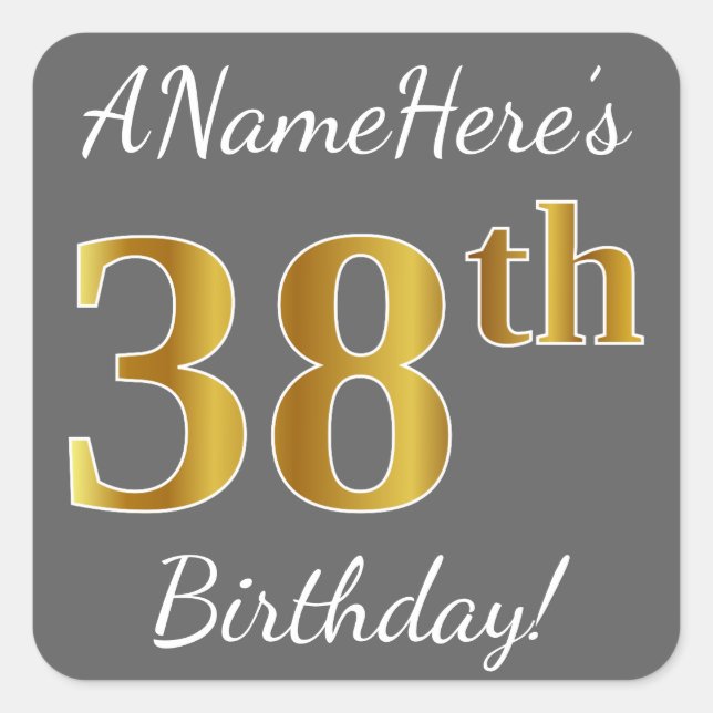 Gray, Faux Gold 38th Birthday + Custom Name Square Sticker (Front)