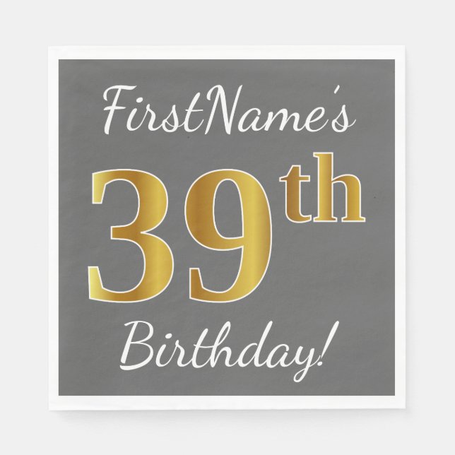 Gray, Faux Gold 39th Birthday + Custom Name Napkins (Front)