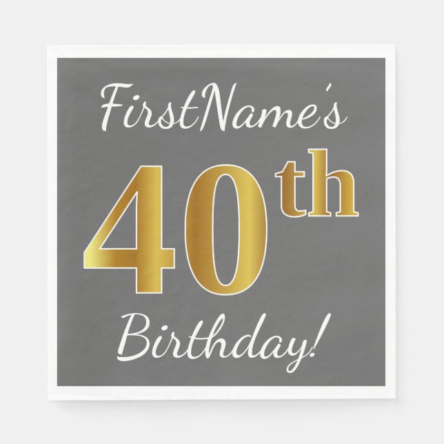 Gray, Faux Gold 40th Birthday + Custom Name Paper Napkins (Front)