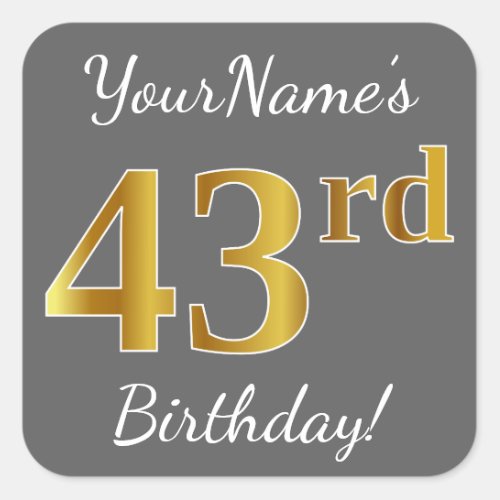 Gray Faux Gold 43rd Birthday  Custom Name Square Sticker