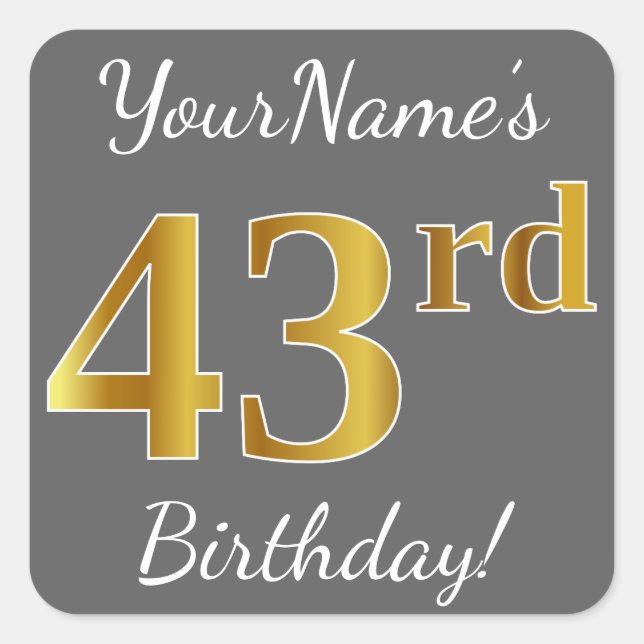 Gray, Faux Gold 43rd Birthday + Custom Name Square Sticker (Front)