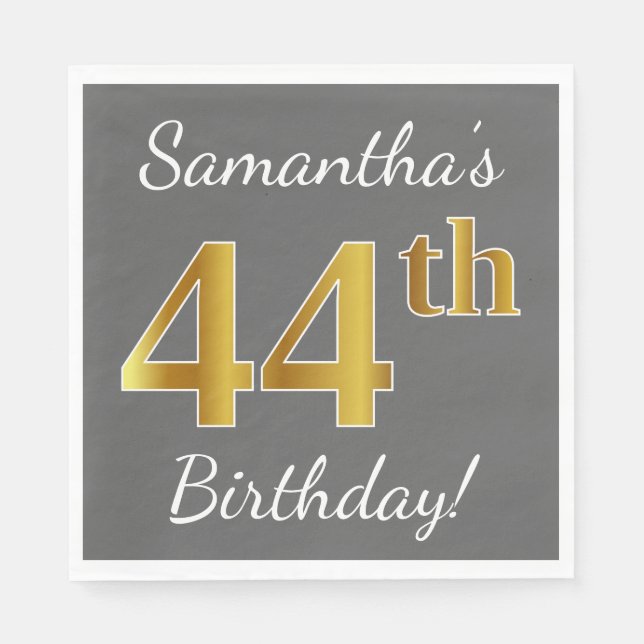 Gray, Faux Gold 44th Birthday + Custom Name Napkins (Front)