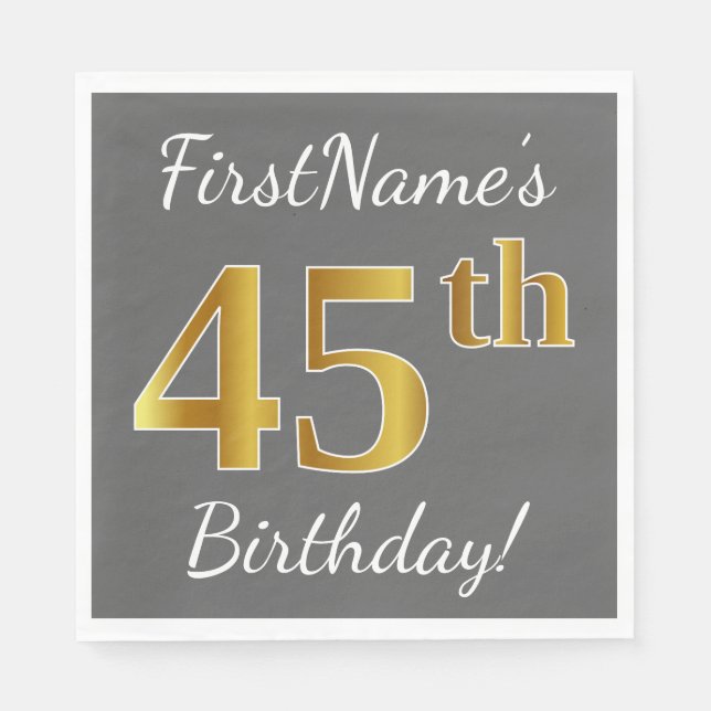 Gray, Faux Gold 45th Birthday + Custom Name Paper Napkins (Front)