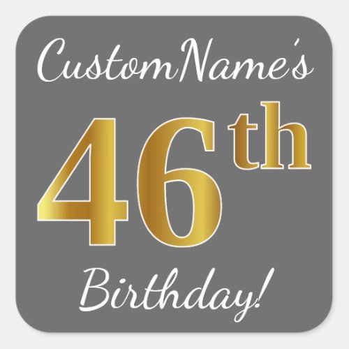 Gray Faux Gold 46th Birthday  Custom Name Square Sticker