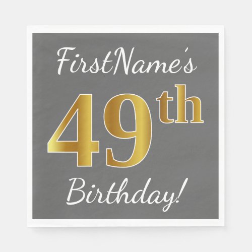 Gray Faux Gold 49th Birthday  Custom Name Napkins