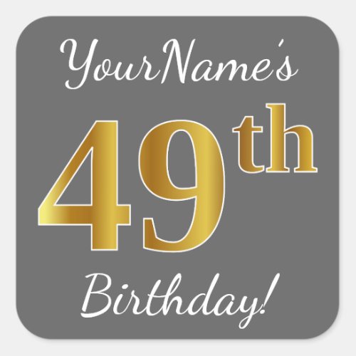 Gray Faux Gold 49th Birthday  Custom Name Square Sticker