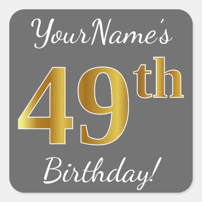 Gray, Faux Gold 49th Birthday + Custom Name Square Sticker (Front)