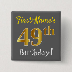 Gray, Faux Gold 49th Birthday, With Custom Name Button