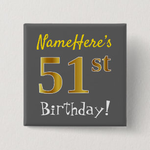 Gray, Faux Gold 51st Birthday, With Custom Name Button