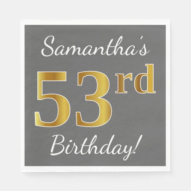 Gray, Faux Gold 53rd Birthday + Custom Name Napkins (Front)