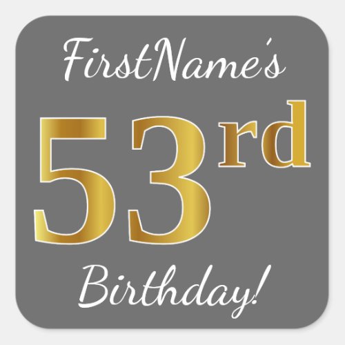 Gray Faux Gold 53rd Birthday  Custom Name Square Sticker