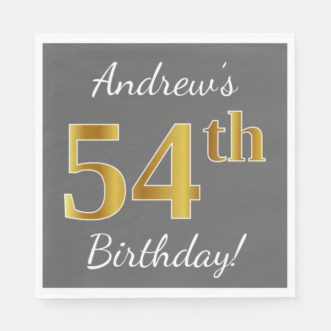 Gray, Faux Gold 54th Birthday + Custom Name Napkins (Front)