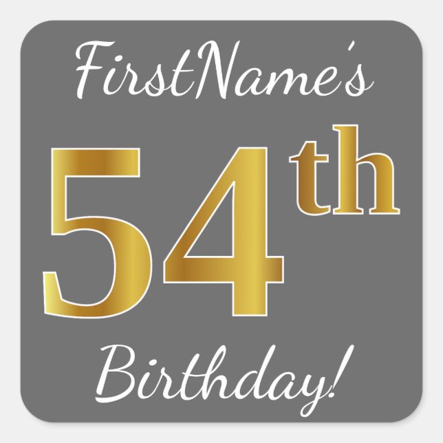 Gray, Faux Gold 54th Birthday + Custom Name Square Sticker (Front)
