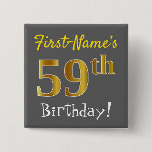 Gray, Faux Gold 59th Birthday, With Custom Name Button
