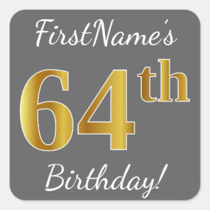 Gray, Faux Gold 64th Birthday + Custom Name Square Sticker
