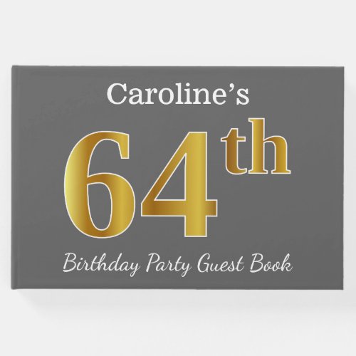 Gray Faux Gold 64th Birthday Party  Custom Name Guest Book