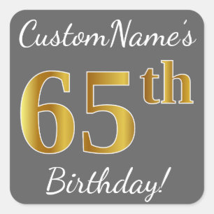Gray, Faux Gold 65th Birthday + Custom Name Square Sticker