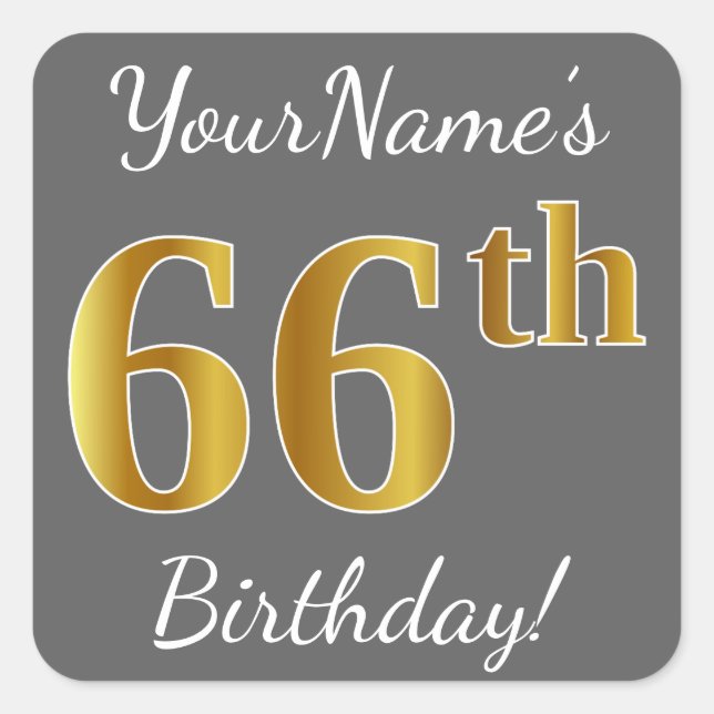 Gray, Faux Gold 66th Birthday + Custom Name Square Sticker (Front)