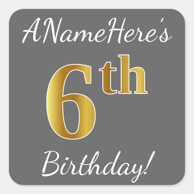 Gray, Faux Gold 6th Birthday + Custom Name Sticker (Front)