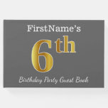 [ Thumbnail: Gray, Faux Gold 6th Birthday Party + Custom Name Guest Book ]