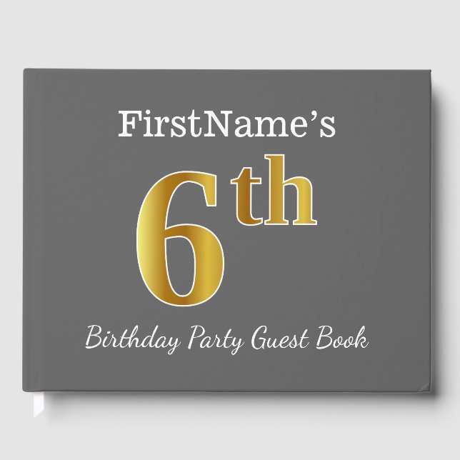 Gray, Faux Gold 6th Birthday Party + Custom Name Guest Book (Front)