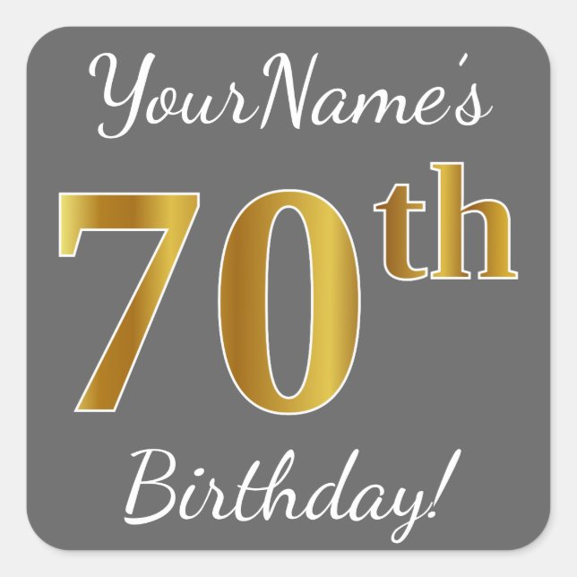 Gray, Faux Gold 70th Birthday + Custom Name Square Sticker (Front)