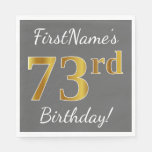 [ Thumbnail: Gray, Faux Gold 73rd Birthday + Custom Name Napkins ]