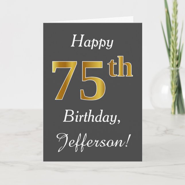 Gray, Faux Gold 75th Birthday + Custom Name Card (Front)
