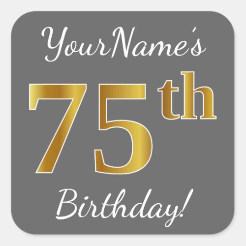 Gray Faux Gold 75th Birthday  Custom Name Square Sticker