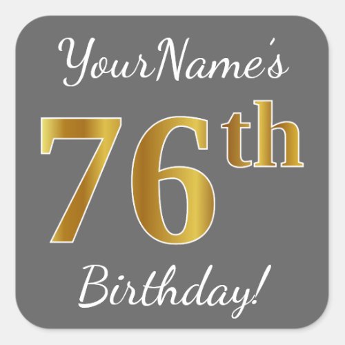 Gray Faux Gold 76th Birthday  Custom Name Square Sticker