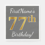[ Thumbnail: Gray, Faux Gold 77th Birthday + Custom Name Napkin ]
