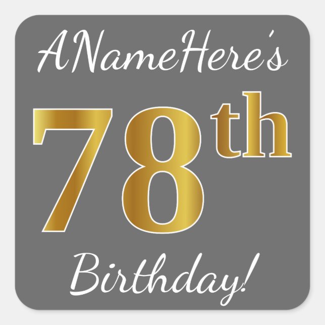 Gray, Faux Gold 78th Birthday + Custom Name Square Sticker (Front)