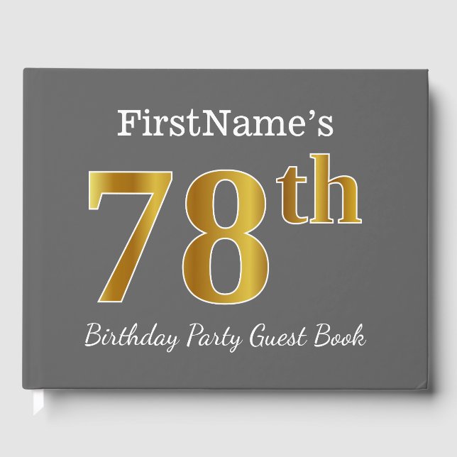 Gray, Faux Gold 78th Birthday Party + Custom Name Guest Book (Front)
