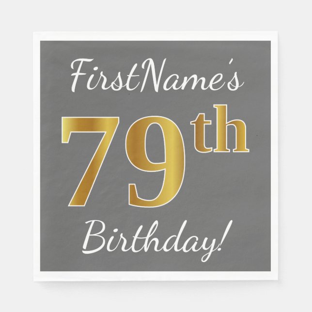 Gray, Faux Gold 79th Birthday + Custom Name Napkins (Front)