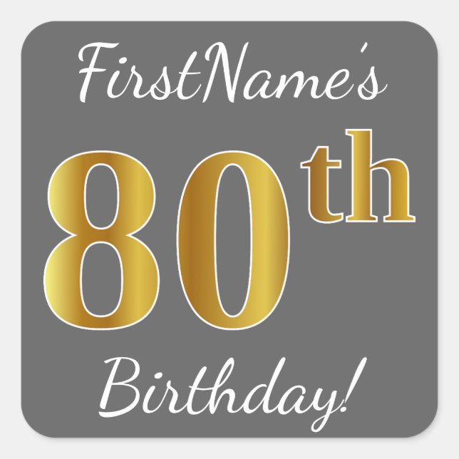 Gray, Faux Gold 80th Birthday + Custom Name Square Sticker (Front)