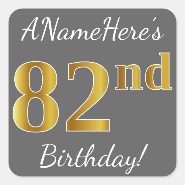 Gray, Faux Gold 82nd Birthday + Custom Name Square Sticker (Front)