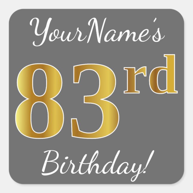 Gray, Faux Gold 83rd Birthday + Custom Name Square Sticker (Front)