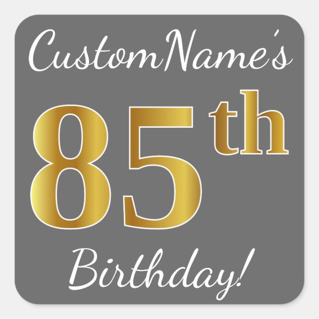 Gray, Faux Gold 85th Birthday + Custom Name Square Sticker (Front)